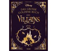 Constanze Stein Disney: Das große goldene Buch der Villains: (Copertina rigida)