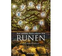 Constanze Steinfeldt Das große Praxisbuch der Runen (Tascabile)