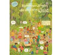 Constanze von K Komm, wir zeigen dir unseren Wald (Constanze von Kit (Tascabile)