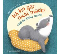 Constanze von Kit Ich bin gar nicht mude , sagt der kleine D (Copertina rigida)