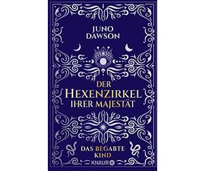 Constanze Wehne Der Hexenzirkel Ihrer Majestät. Das begabte Kind: Ro (Tascabile)