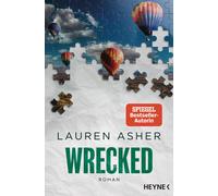 Constanze Wehne Wrecked: Roman - Spicy Formel-1-Romance der SPIEGEL- (Tascabile)
