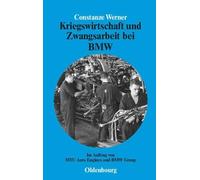 Constanze Werner Kriegswirtschaft und Zwangsarbeit bei BMW (Copertina rigida)