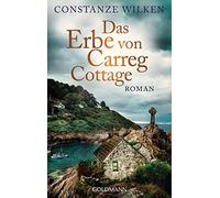 Constanze Wilken Das Erbe von Carreg Cottage: Roman (Tascabile)