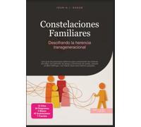 Constelaciones Familiares: Descifrando la herencia transgeneracional