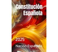 Constitución Española: 2025