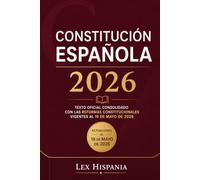 Constitución Española 2026: Texto oficial consolidado con las reformas constitucionales vigentes al 19 de mayo de 2026