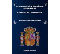 Constitución Española Comentada. Especial 45º Aniversario