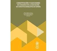 Constitución y elecciones. XXI Congreso de la Asociación de Constitucionalistas de España