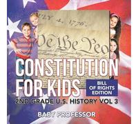 Constitution for Kids Bill Of Rights Edition 2nd Grade U.S. History (Tascabile)