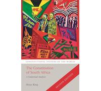 Constitution of South Africa, The: A Contextual Analysis
