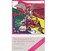 Constitution of the Republic of Austria, The: A Contextual Analysis