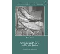 Constitutional Courts and Judicial Review: Between Law and Politics