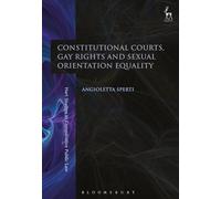 Constitutional Courts, Gay Rights and Sexual Orientation Equality