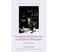 Constitutional Democracy and Political Philosophy: Selected Writings
