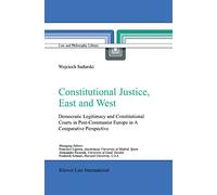 Constitutional Justice, East and West: Democratic Legitimacy and Constitutional Courts in Post-Communist Europe in a Comparative Perspective: 62