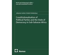 Constitutionalisation of Political Parties and the State of Democracy in Sub-Saharan Africa