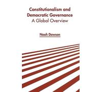 Constitutionalism and Democratic Governance: A Global Overvie (Copertina rigida)