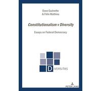 Constitutionalism v Diversity: Essays on Federal Democracy: 31
