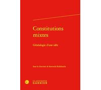 Constitutions mixtes: Généalogie d'une idée: 16