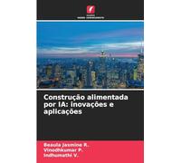 Construção alimentada por IA: inovações e aplicações