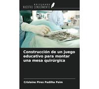 Construcción de un juego educativo para montar una mesa quirúrgica
