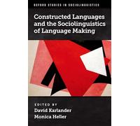 Constructed Languages and the Sociolinguistics of Language Making