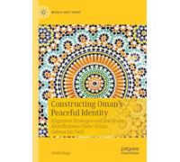 Constructing Oman’s Peaceful Identity: Alignment Strategies and Discursive Identifications Under Sultan Qaboos bin Said