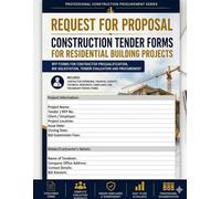 Construction Bid Forms - Request for Proposal for Residential Building Projects - RFP Forms for Contractor Prequalification, Bid Solicitation, Tender ... Experience Financial & Technical Capability