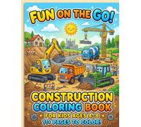 Construction Coloring Book: Learn About Heavy Vehicles, Builders, and Safety on the Jobsite