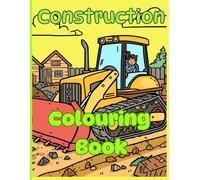 Construction Colouring Book: Fun and creative construction book for kids aged 4-12, 24 fun filled pages