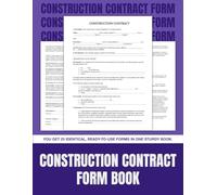 Construction Contract Form Book: 25 Professional Fill-in Legal Agreement Templates for Contractors, Builders, and Property Owners | 8.5 x 11 in.