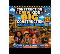 Construction Crew Kids Big Construction Coloring Book