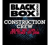 Construction Crew - Read My Lips/It's Time to Jam