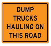 Construction Dump Truck Hauling Traffic Sign 12x8 Inch