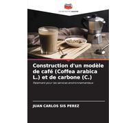Construction d'un modèle de café (Coffea arabica L.) et de carbone (C.): Paiement pour les services environnementaux