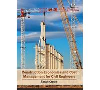Construction Economics and Cost Management for Civil Engineer (Copertina rigida)