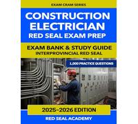 Construction Electrician Red Seal Exam Prep: Exam Bank & Study Guide: Interprovincial Red Seal