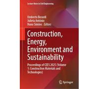 Construction, Energy, Environment and Sustainability: Proceedings of Cees 2025 (Volume 1: Construction Materials and Technologies) (1)