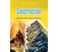 Construction: From Creating Early Shelters to Building a Sustainable Future