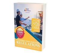 Construction Industry Regulations 29 CFR Part 1926 (2022 Edition)