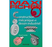 Construction mécanique et de dessin industriel: En 44 fiches