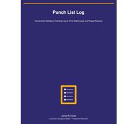 Construction Punch List & Defect Tracking Log: Complete Snag List & Defect Management System for Site Engineers, QA/QC Inspectors & Project Managers | ... & Contractor Handover Certificates