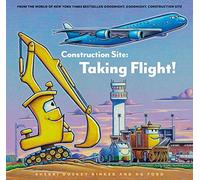 Sherrie Duskey Rinker AG For Construction Site: Taking Flight (Copertina rigida)