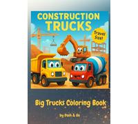 Construction Trucks - Big Trucks Coloring Book