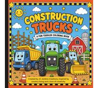Construction Trucks: Toddler Coloring Book with Construction Trucks • Large, Simple Designs for Boys & Girls Ages 1-5
