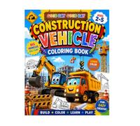 Construction Vehicle Coloring Book: Fun Construction Trucks and Machines for Kids Ages 2-5 | Easy Coloring Pages, Simple Activities, and Big Construction Fun
