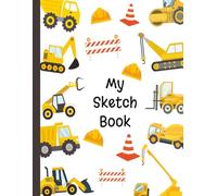 Construction Vehicle Sketch Book for Kids | Blank Drawing Notebook with Bulldozers, Dump Trucks, and Excavators | Boys Coloring Journal Pad for ... and Doodling | 8.5 x 11 inches | 100 Pages
