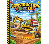 Construction Vehicles: Coloring Book for Kids Ages 3-5
