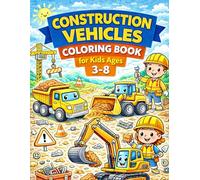Construction Vehicles Coloring Book for Kids Ages 3-8: 40 Fun Construction Vehicle Coloring & Tracing Pages - Trucks, Diggers, Bulldozers and More for Creative Kids